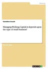 Managing Working Capital; it depends upon the type of retail business?