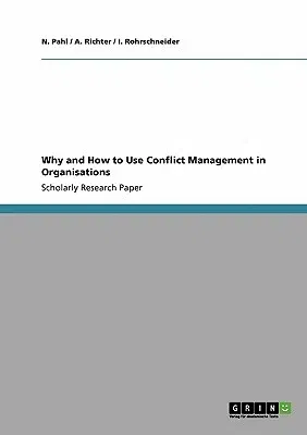 Why and How to Use Conflict Management in Organisations