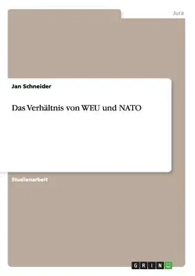 Das Verhältnis von WEU und NATO