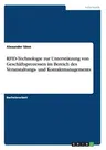 RFID-Technologie zur Unterstützung von Geschäftsprozessen im Bereich des Veranstaltungs- und Kontaktmanagements