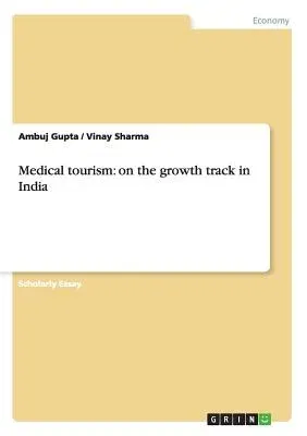 Medical tourism: on the growth track in India