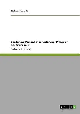 Borderline-Persönlichkeitsstörung: Pflege an der Grenzlinie