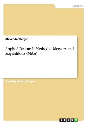 Applied Research Methods - Mergers and acquisitions (M&A)