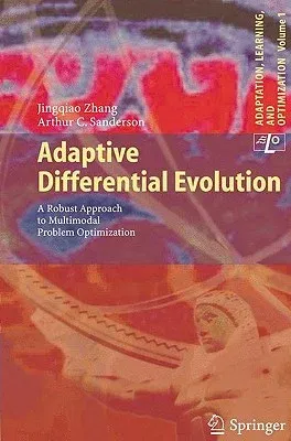 Adaptive Differential Evolution: A Robust Approach to Multimodal Problem Optimization (2009)