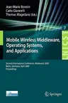 Mobile Wireless Middleware: Operating Systems and Applications. Second International Conference, Mobilware 2009, Berlin, Germany, April 28-29, 200 (20