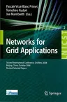 Networks for Grid Applications: Second International Conference, GridNets 2008 Beijing, China, October 8-10, 2008 Revised Selected Papers (2009)