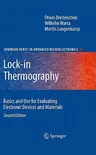 Lock-In Thermography: Basics and Use for Evaluating Electronic Devices and Materials (2010)