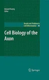 Cell Biology of the Axon (2009)