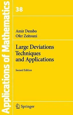 Large Deviations Techniques and Applications (1998. 2nd Printing 2009)