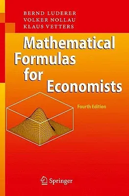 Mathematical Formulas for Economists (2010)