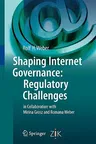 Shaping Internet Governance: Regulatory Challenges (2010)