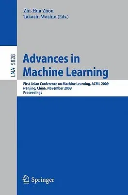 Advances in Machine Learning (2009)