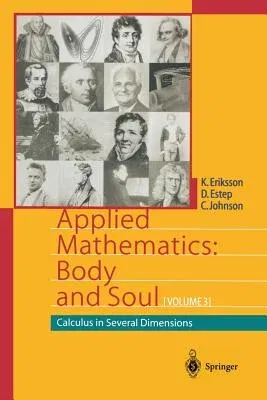 Applied Mathematics: Body and Soul: Calculus in Several Dimensions