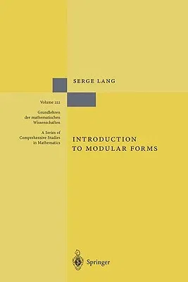 Introduction to Modular Forms (Softcover Reprint of the Original 1st 1987)