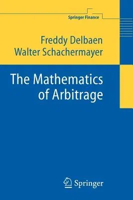 The Mathematics of Arbitrage