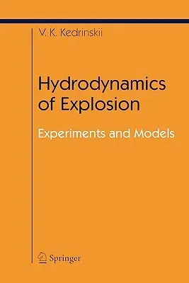 Hydrodynamics of Explosion: Experiments and Models