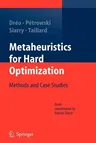 Metaheuristics for Hard Optimization: Methods and Case Studies