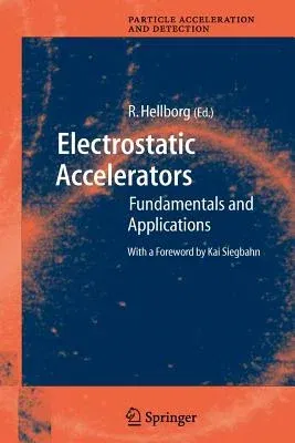 Electrostatic Accelerators: Fundamentals and Applications