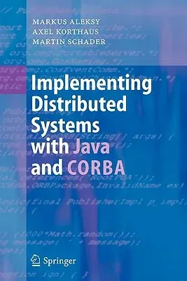 Implementing Distributed Systems with Java and CORBA