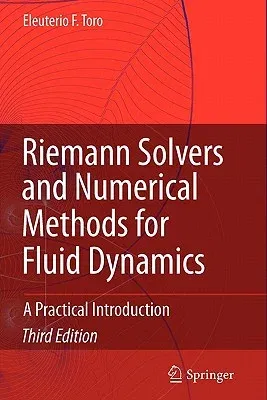 Riemann Solvers and Numerical Methods for Fluid Dynamics: A Practical Introduction