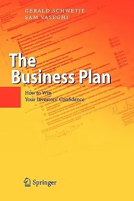 The Business Plan: How to Win Your Investors' Confidence