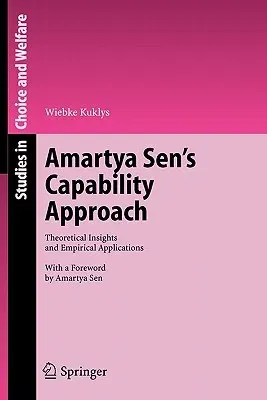 Amartya Sen's Capability Approach: Theoretical Insights and Empirical Applications