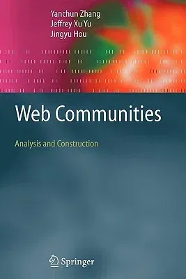 Web Communities: Analysis and Construction