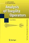 Analysis of Toeplitz Operators