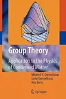 Group Theory: Application to the Physics of Condensed Matter