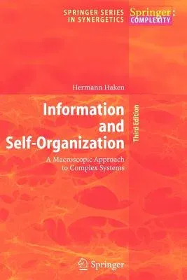 Information and Self-Organization: A Macroscopic Approach to Complex Systems