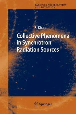 Collective Phenomena in Synchrotron Radiation Sources: Prediction, Diagnostics, Countermeasures (2006)