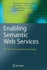 Enabling Semantic Web Services: The Web Service Modeling Ontology