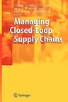 Managing Closed-Loop Supply Chains