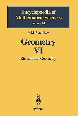 Geometry VI: Riemannian Geometry (Softcover Reprint of the Original 1st 2001)