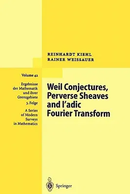 Weil Conjectures, Perverse Sheaves and ℓ-Adic Fourier Transform