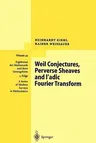 Weil Conjectures, Perverse Sheaves and ℓ-Adic Fourier Transform