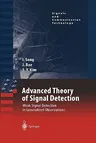 Advanced Theory of Signal Detection: Weak Signal Detection in Generalized Observations (Softcover Reprint of the Original 1st 2002)