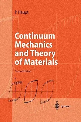 Continuum Mechanics and Theory of Materials