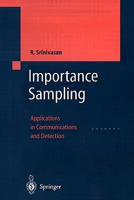 Importance Sampling: Applications in Communications and Detection