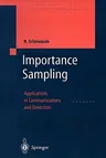 Importance Sampling: Applications in Communications and Detection