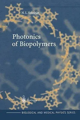 Photonics of Biopolymers