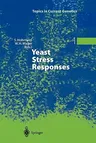 Yeast Stress Responses