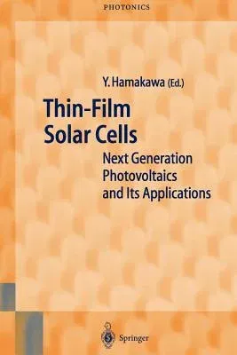 Thin-Film Solar Cells: Next Generation Photovoltaics and Its Applications