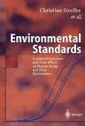 Environmental Standards: Combined Exposures and Their Effects on Human Beings and Their Environment (Softcover Reprint of the Original 1st 2003)