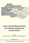 User-Centred Requirements for Software Engineering Environments (Softcover Reprint of the Original 1st 1994)