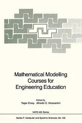 Mathematical Modelling Courses for Engineering Education (Softcover Reprint of the Original 1st 1994)