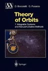 Theory of Orbits: Volume 1: Integrable Systems and Non-Perturbative Methods