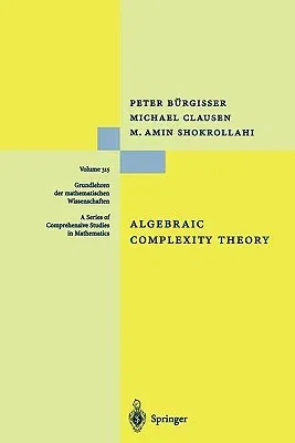 Algebraic Complexity Theory