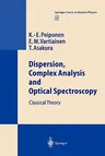 Dispersion, Complex Analysis and Optical Spectroscopy: Classical Theory (Softcover Reprint of the Original 1st 1999)