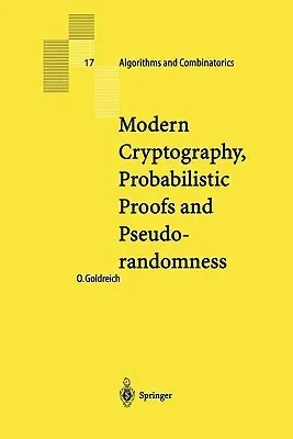 Modern Cryptography, Probabilistic Proofs and Pseudorandomness